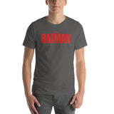 I'm Not Batman and I'm Definitely Not Bruce Wayne Unisex t-shirt