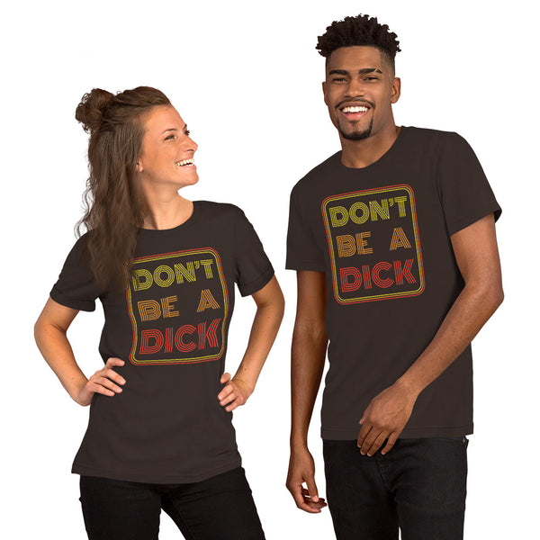 Don't Be A Dick - Retro Sunset Colors Tee