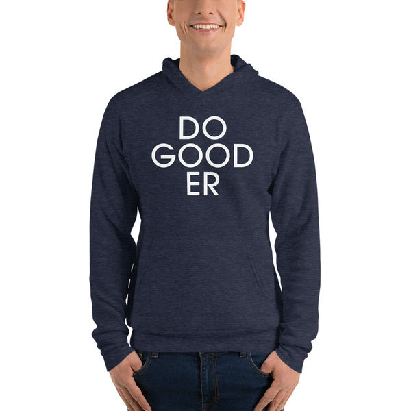 DO-GOODER (DO GOOD ER) DOGOODER? However you spell it - Unisex hoodie