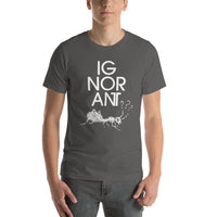 Ig Nor Ant Ignorant Ant Unisex t-shirt